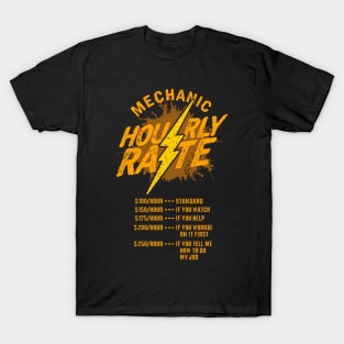 Mechanic Hourly Rate funny mechanic t-shirts gift T-Shirt